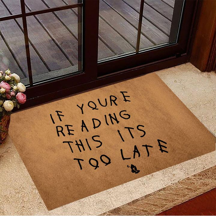 If You're Reading This It's Too Late Doormat Funny Welcome Mats House Decor