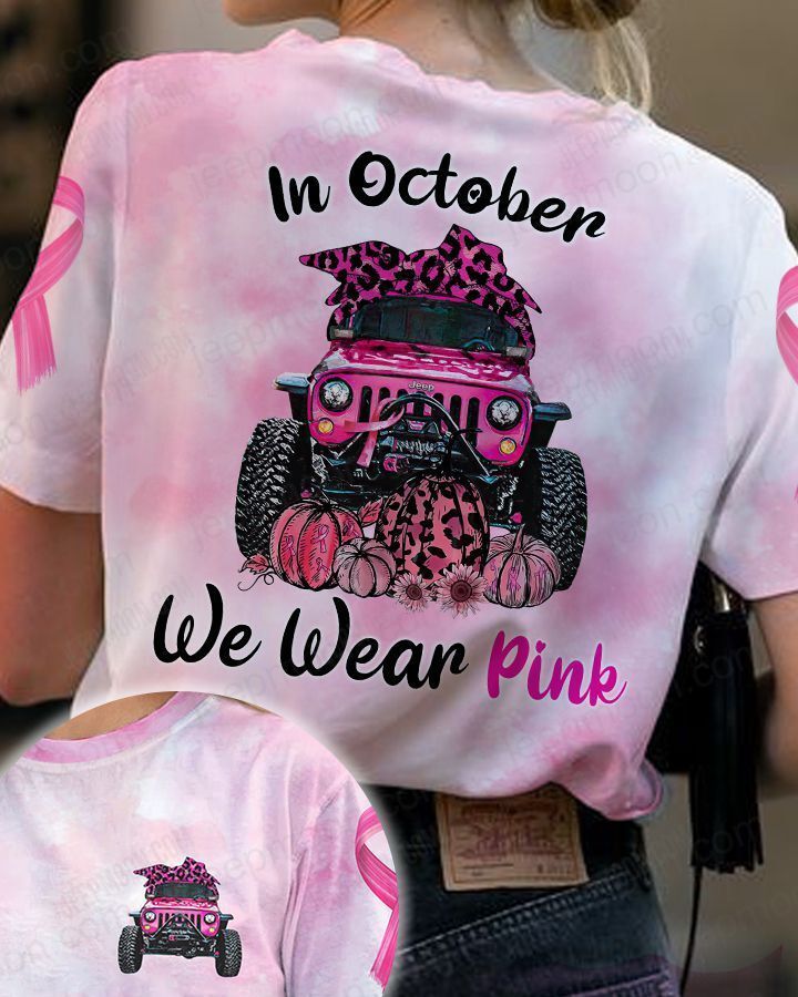 In October We Wear Pink T-Shirt Pink Ribbon Breast Cancer Awareness Shirt Apparel
