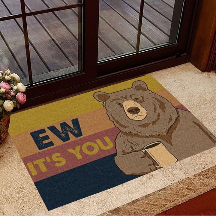 Bear Ew It's You Doormat Sarcastic Door Mats Home Decor