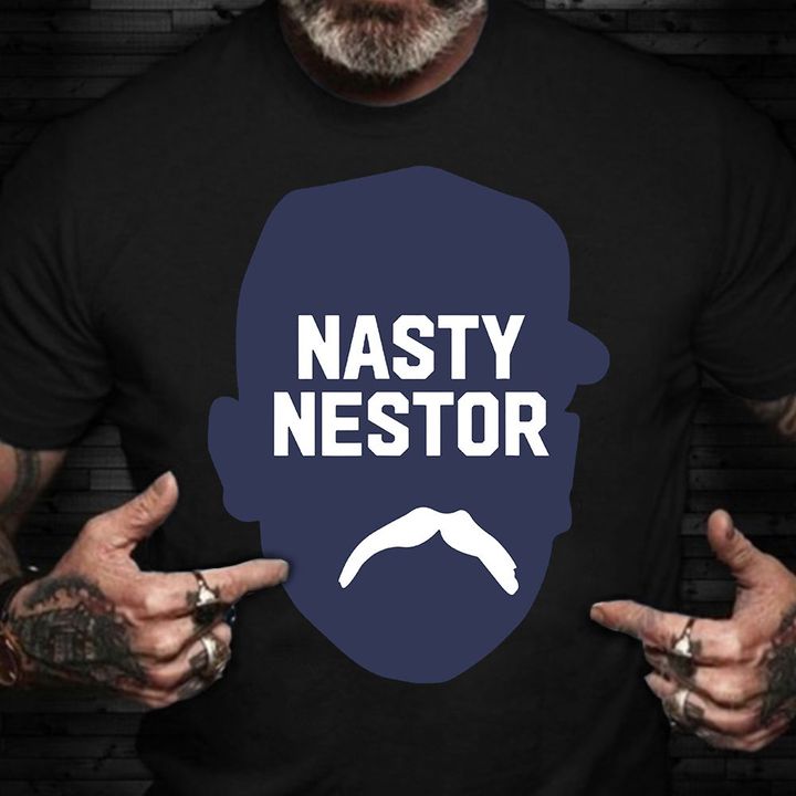 Nasty Nestor T-Shirt Nestor Cortes Jr Shirt Nestor Cortes Shirt