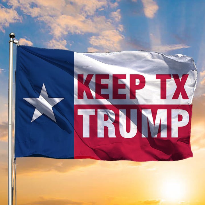 Texas For Trump Flag 2024 Keep TX Trump Texas Vote For Trump 2024 Election Campaign Merch