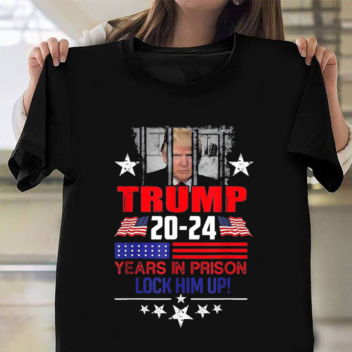 Lock Him Up Shirt Trump 2024 Years In Prison Lock Him Up T-Shirt Anti Trump Clothing