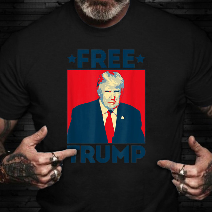 Free Trump Shirt 2024 Trump For President Campaign Apparel Patriots Gifts For Men