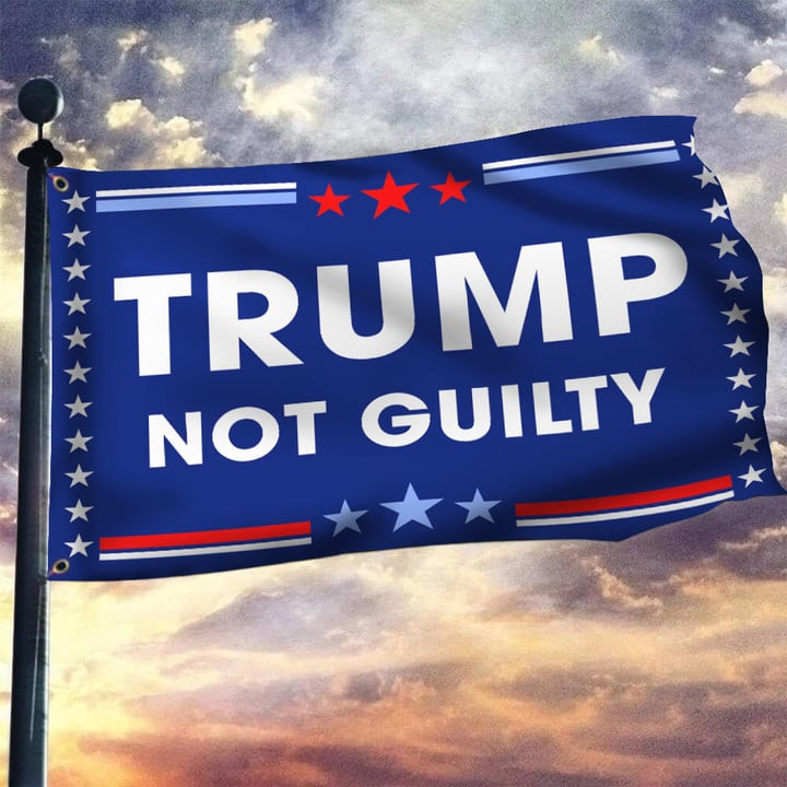 Not Guilty Trump Flag Donald Trump 2024 Merch Decor Trump Campaign 2024 Flag