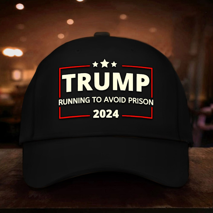 Trump Running To Avoid Prison 2024 Hat Funny Political Anti Trump Gift
