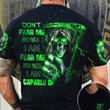 Thin Green Line Skull Don't Fear Me For Who I Am Fear Me For What Shirt Gift For Military