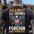 Thin Green Line Against All Enemies Foreign ANd Domestic T-Shirt