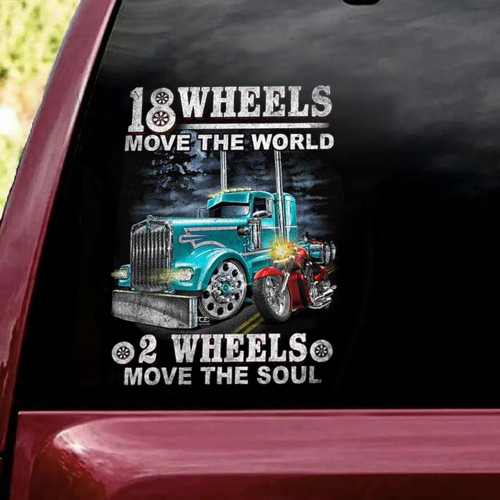 18 Wheels Move The World Car Stickers Truck And Motorcycle Funny Window Decals Driver Gifts