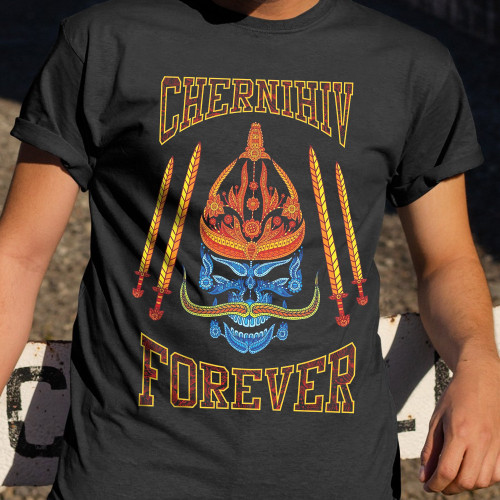 Chernihiv Forever T-Shirt City Of Ukraine Support Shirt