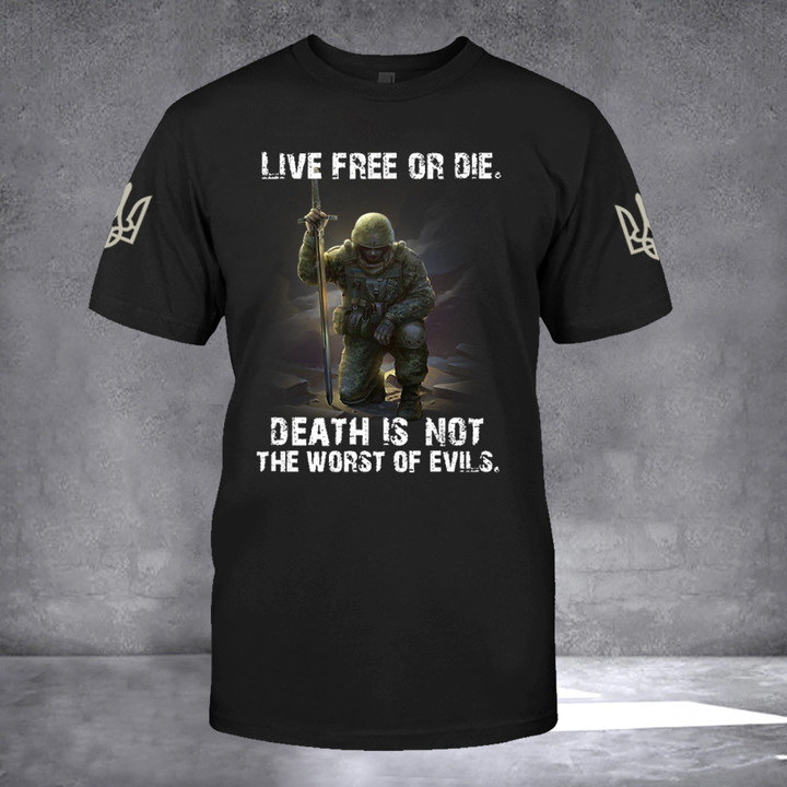 Ukraine Veteran Live Free Or Die Death Is Not T-Shirt Honor Military Shirts Gift