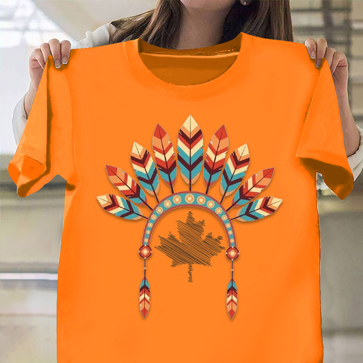 Feather Headdress Every Child Matters Shirt Orange Shirt Day Canada T-Shirt Clothing