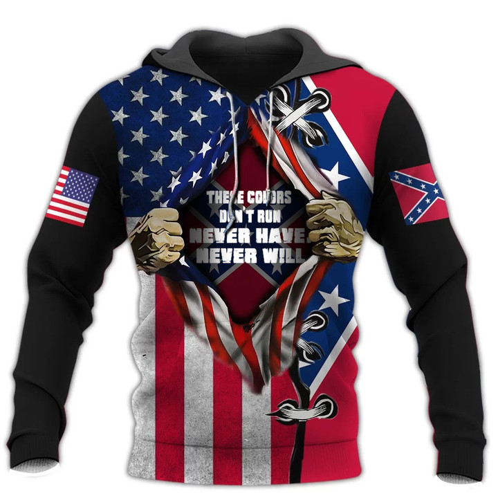 These Colors Don't Run Never Have Never Will Inside American Flag Hoodie