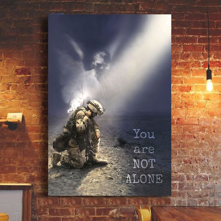 Soldier You Are Not Alone Poster Veteran Day Ideas Memorial Wall Decor For Living Room
