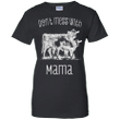 Dont mess with the cow mama Ladies shirt