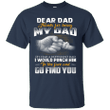 if i had a different dad i would punch him in the face shirt