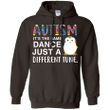 Autism Ist The Same Dance Just A Different Shirt Pullover Hoodie