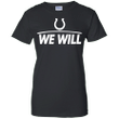 Colts We Will Ladies shirt