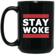 Hashtag stay woke protest mug