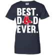 Best Dad Ever Boston Red Sox shirt Father Day Ladies shirt
