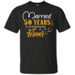 50 Years Wedding Anniversary Shirt For Husband And Wife Ultra Cotton T