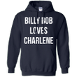 Billy Bob Loves Charlene Hoodie