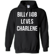 Billy Bob Loves Charlene Hoodie