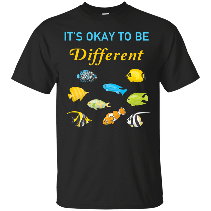Its Okay To Be Different T-Shirt Tropical Fish Autistic Gift T shirt