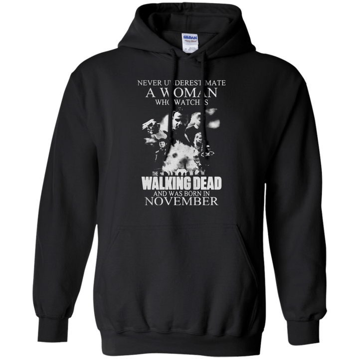 A Woman Who Watches The Walking Dead And Was Born In November Hoodie