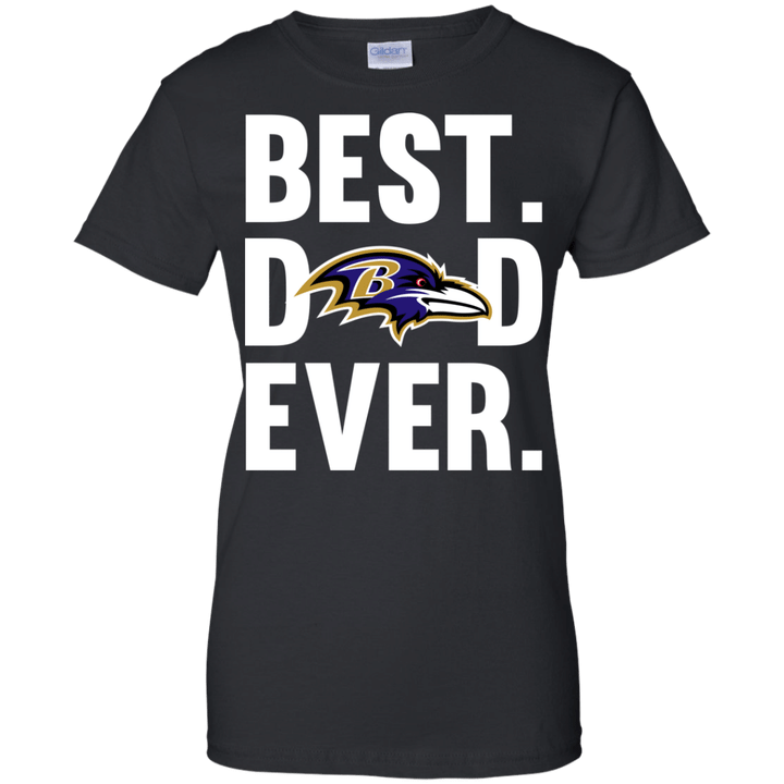 Best Dad Ever Baltimore Ravens shirt Father Day Ladies shirt