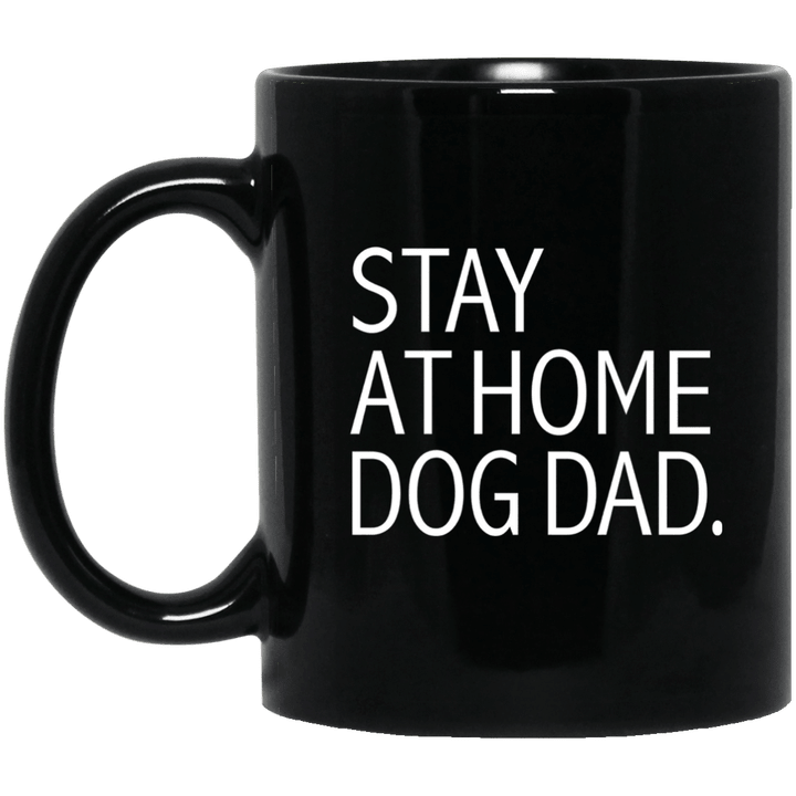 Stay At Home Dog Dad Mug