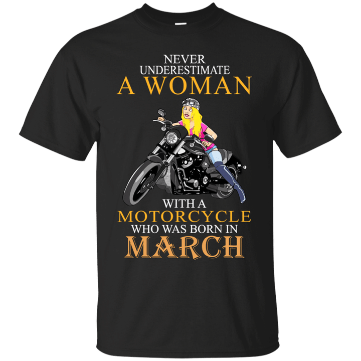 Never-underestimate-a-woman-with-a-motorcycle-who-was-born-in-MARCH--t