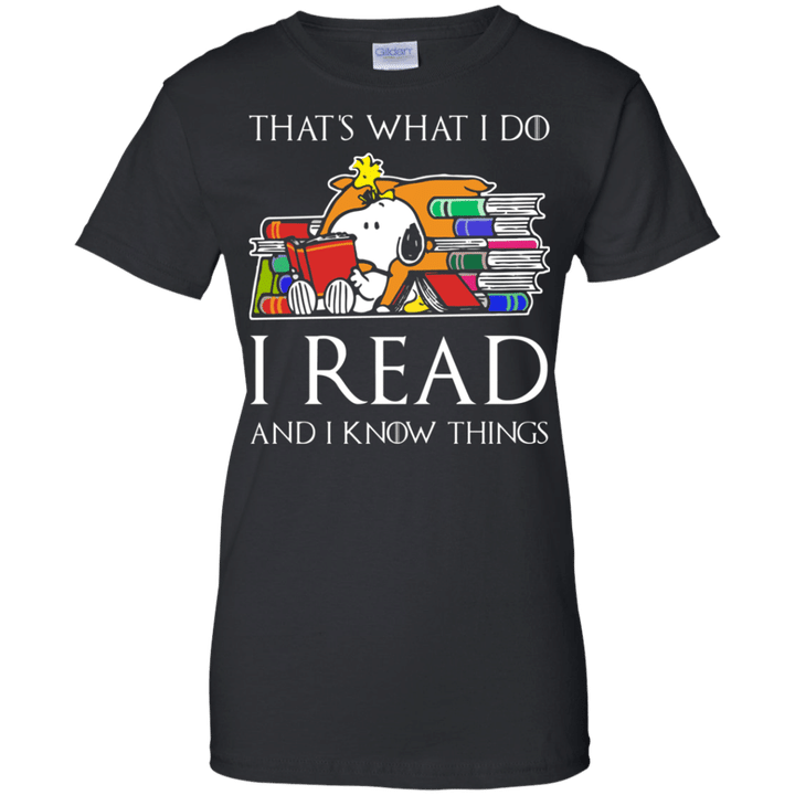 Snoopy thats what I do I read and I know things Ladies shirt