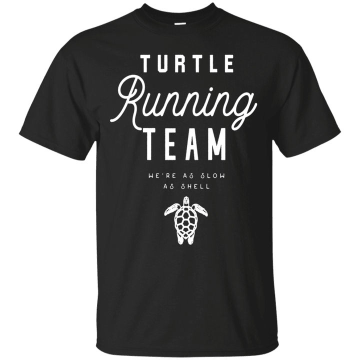 Funny Turtle Running Shirt - Turtle Running Team