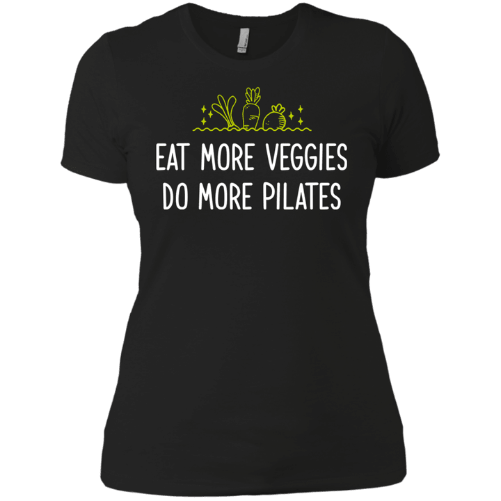 Eat More Veggies Do More Pilates Vegetarian Vegan Shirt Ladies Boyfri