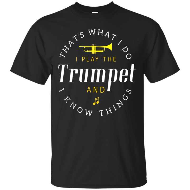 Funny Trumpet Player T-Shirt - Thats What I Do Band Gift
