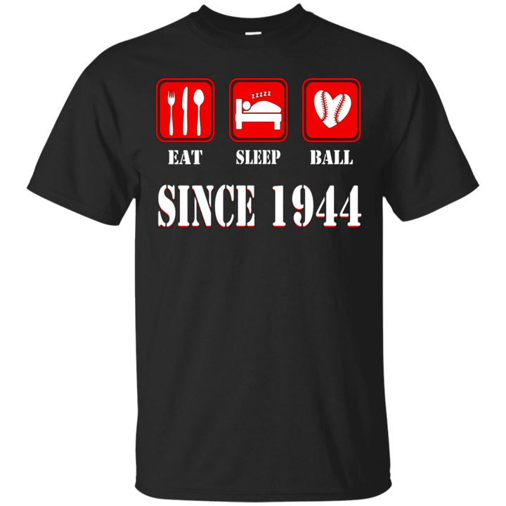 Eat Sleep Baseball Since 1944 For 73 Birthday Funny T-Shirt