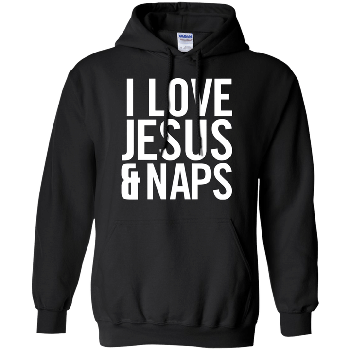 I Love Jesus And Naps Hoodie