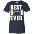 Best Dad Ever Los Angeles Chargers shirt Father Day Ladies shirt