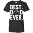 Best Dad Ever Los Angeles Chargers shirt Father Day Ladies shirt