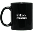 Science Is Not A Liberal Conspiracy Mug