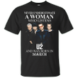 Never underestimate a woman who listens to U2 and was born in March T
