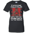 Everyone has a plan until they get punched in the mouth Ladies shirt