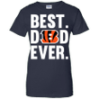 Best Dad Ever Cincinnati Bengals shirt Father Day Ladies shirt