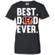 Best Dad Ever Cincinnati Bengals shirt Father Day Ladies shirt