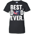 Best Dad Ever Columbus Blue Jackets shirt Father Day Ladies shirt