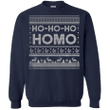 Ho Ho Ho Homo Ugly Christmas Sweater G180 Gildan Crewneck Pullover Swe