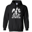 The Golden girls you cant sit with us Hoodie