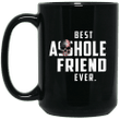 Best asshole ever funny friend gift mug