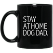 Stay At Home Dog Dad Mug