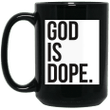 God is dope mug